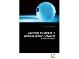 Livro Coverage Strategies in Wireless Sensor Networks A rigorous analysis de Mohamed Khalil Watfa (Inglês)