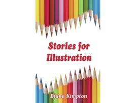 Livro Stories for Illustration de Diana Kimpton (Inglês)