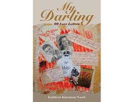 Livro My Darling 99 Love Letters de Kathleen Kincanon Nosek (Inglês)