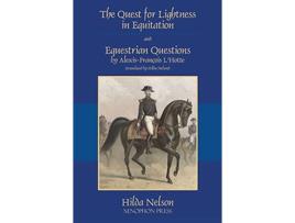 Livro The Quest for Lightness in Equitation and Equestrian Questions translation de AlexisFrançois LHotte (Inglês)