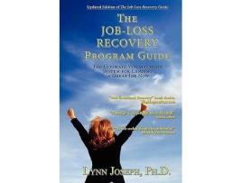 Livro The JobLoss Recovery Program Guide The Ultimate Visualization System for Landing a Great Job Now de Lynn Joseph (Inglês)