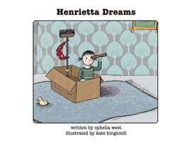 Livro Henrietta Dreams de Ophelia West (Inglês)