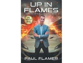 Livro Up in Flames de Paul Flamer (Inglês)