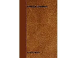 Livro Serbian Grammar de Dragutin Subotic (Inglês)