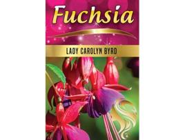 Livro Fuchsia de Lady Carolyn Byrd (Inglês)