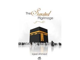 Livro The Scented Pilgrimage Hajj A Quirky Account de Iqeel Ahmed (Inglês)