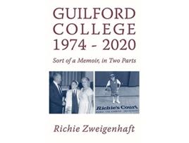 Livro Guilford College 19742020 de Richie Zweigenhaft (Inglês)