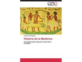 Livro Historia de la Medicina Spanish Edition de Díaz Negrillo Antonio (Espanhol)