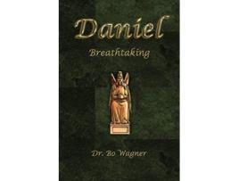 Livro Daniel Breathtaking de Dr Bo Wagner (Inglês)