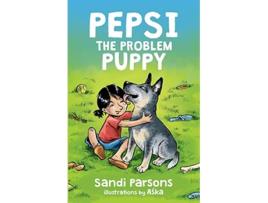 Livro Pepsi the Problem Puppy de Sandi Parsons (Inglês)