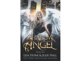 Livro Shadow Angel Book One de Leia Stone Julie Hall (Inglês)