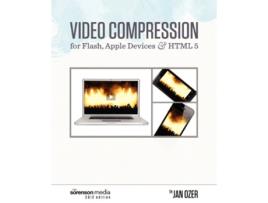 Livro Video Compression for Flash Apple Devices and HTML5 Sorenson Media 2012 Edition de Jan Ozer (Inglês)