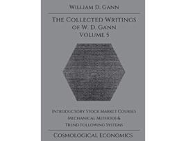 Livro Collected Writings of WD Gann Volume 5 de William D Gann (Inglês - Capa Dura)