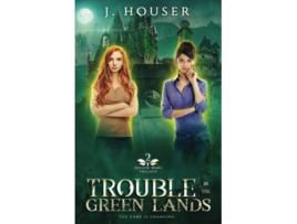 Livro Trouble in the Green Lands Seeder Wars Series de J Houser (Inglês)