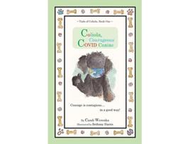 Livro Coliola Courageous COVID Canine de Candi Werenka (Inglês)