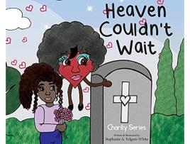 Livro Heaven Couldnt Wait de Stephanie Kilgore-White (Inglês - Capa Dura)