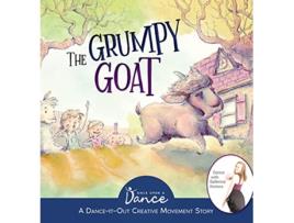 Livro The Grumpy Goat A DanceItOut Creative Movement Story DanceItOut Creative Movement Stories for Young Movers de Once Upon A Dance (Inglês)