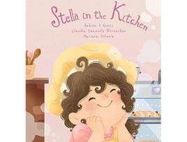 Livro Stella in the Kitchen de Andrea F Nunes (Inglês - Capa Dura)