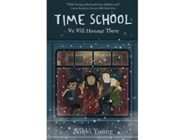 Livro Time School We Will Honour Them de Nikki Young (Inglês)