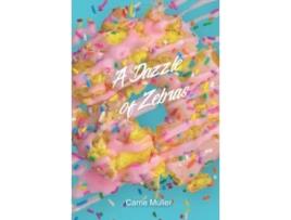Livro A Dazzle of Zebras de Carrie Muller (Inglês - Capa Dura)