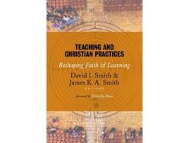 Livro Teaching and Christian Practices (Inglês)