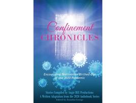 Livro Confinement Chronicles Encouraging Testimonies Birthed Out of the 2020 Pandemic de Angie BEE Productions (Inglês)