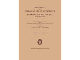 Livro Dokumente zur Erfindung des Augenspiegels durch Hermann von Helmholtz im Jahre 1850 German Edition de Ernst Engelking (Alemão)