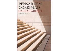 Livro Pensar sem Corrimão de Hannah Arendt (Português)
