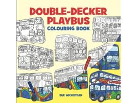 Livro DoubleDecker Playbus Colouring Book de Sue Wickstead (Inglês)