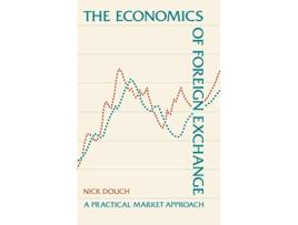 Livro The Economics of Foreign Exchange de Nick Douch (Inglês)