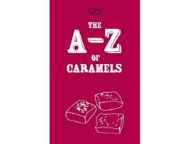 Livro The AZ of Caramels de Two Magpies Publishing (Inglês)