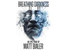 Livro Breathing Darkness de Matt Bialer (Inglês)