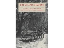 Livro Drums and Shadows Survival Studies among the Georgia Coastal Negroes Brown Thrasher Books Ser de Georgia Writers Project (Inglês)