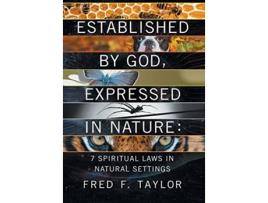 Livro Established by God Expressed in Nature 7 Spiritual Laws in Natural Settings de Fred F Taylor (Inglês)