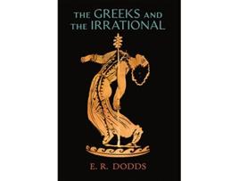 Livro The Greeks and the Irrational de E R Dodds (Inglês - Capa Dura)