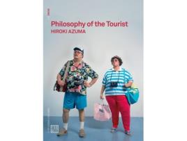 Livro Philosophy of the Tourist de Hiroki Azuma (Inglês)