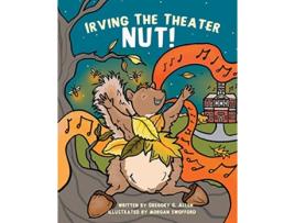Livro Irving the Theater Nut de Gregory G Allen (Inglês)
