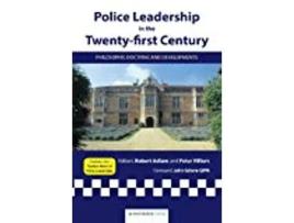 Livro Police Leadership In The 21st Century Philosophy Doctrine And Developments de Peter Villiers (Inglês)
