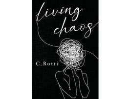 Livro Living Chaos de C Botti (Inglês)
