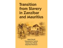 Livro Transition from Slavery in Zanzibar and Mauritius de Abdul Sheriff, Vijayalakshmi Teelock et al. (Inglês)