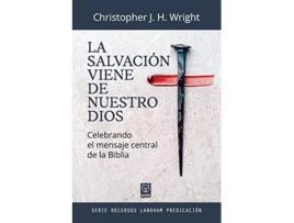Livro La Salvación Viene de Nuestro Dios Spanish Edition de Christopher J H Wright (Espanhol)