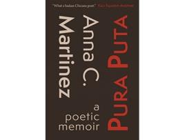 Livro Pura Puta a poetic memoir de Anna C Martinez (Inglês)