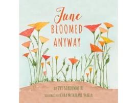 Livro June Bloomed Anyway Ivy Strohmaier (Inglês)