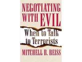 Livro Negotiating with Evil de Mitchell B Reiss (Inglês)