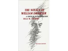 Livro The Novels of William Faulkner A Critical Interpretation de Olga W Vickery (Inglês)