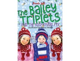 Livro The Bailey Triplets and The Nightmare Fix de Pamela Bell (Inglês)