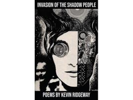 Livro Invasion of the Shadow People de Kevin Ridgeway (Inglês)