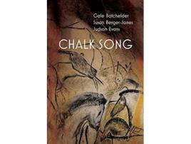 Livro Chalk Song de Gale Batchelder Susan BergerJones Judson Evans (Inglês)