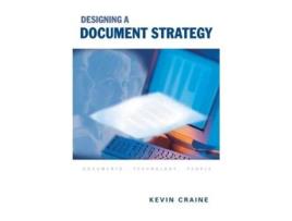 Livro Designing a Document Strategy de Kevin Craine (Inglês)