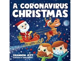 Livro A Coronavirus Christmas The Spirit of Christmas Will Always Shine Through de Shannon Jett (Inglês)
